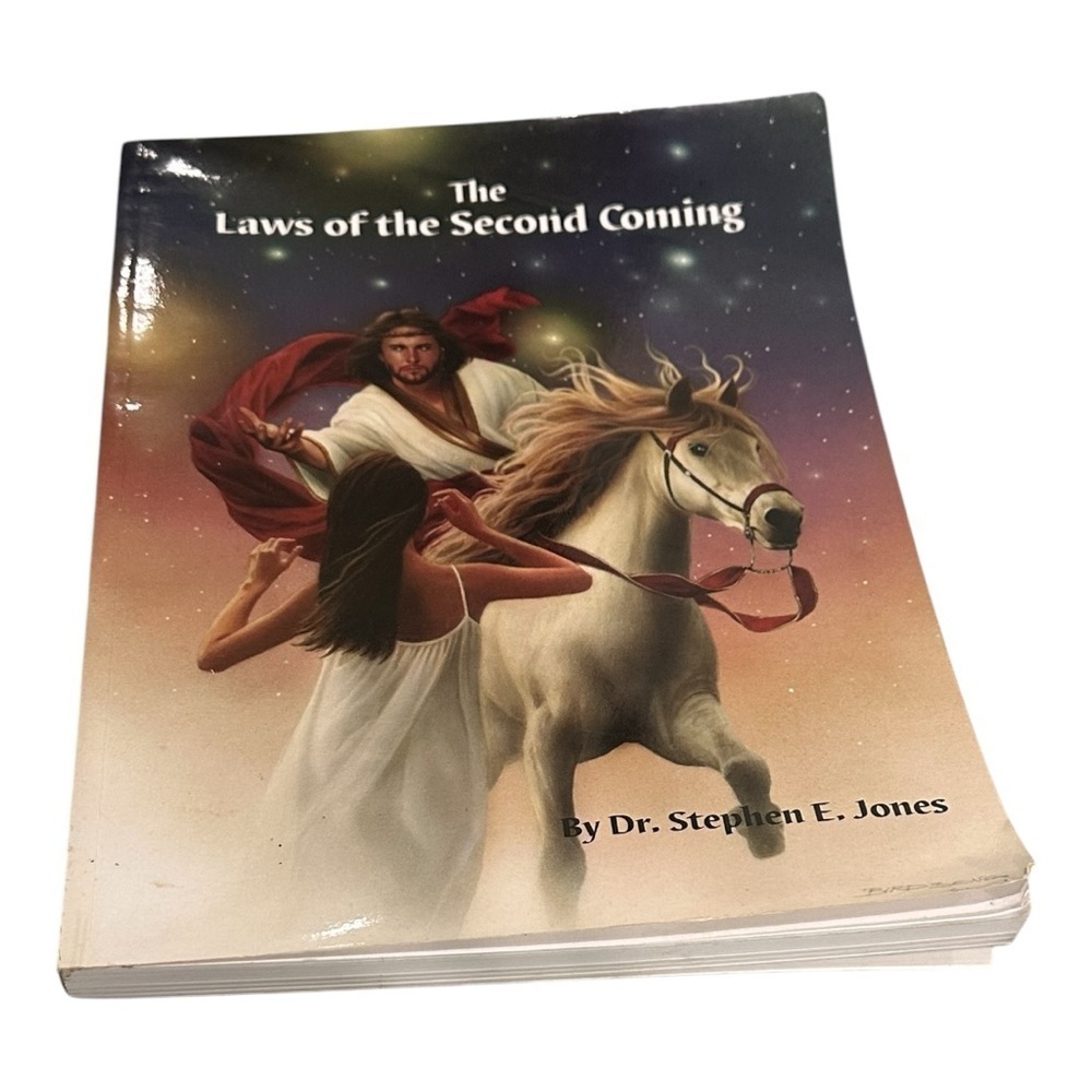 The Laws Of The Second Coming Dr Stephen E Jones Paperback